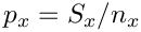 $ p_x = S_x/n_x $