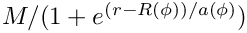 $ M/(1+e^{(r-R(\phi))/a(\phi)}) $